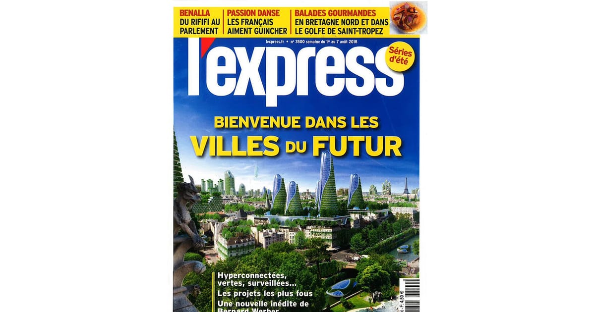 L' Express : "Bienvenue dans les Villes du Futur"