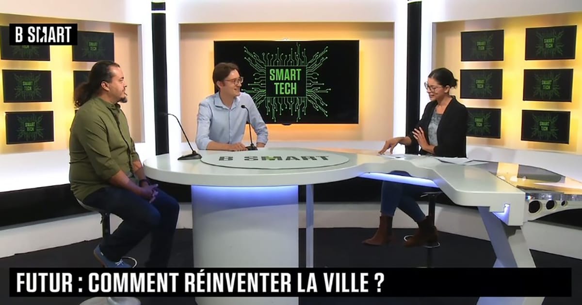 BSMART TV : Futur, comment réinventer la ville ?